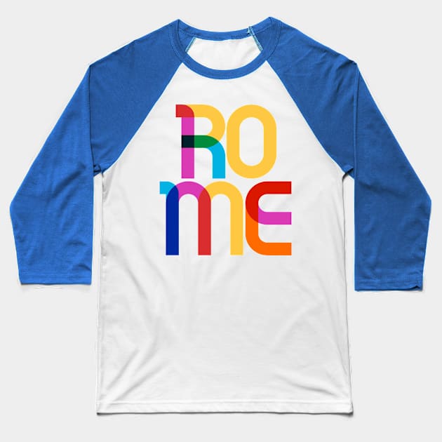 Rome Italy Pop Art Letters Baseball T-Shirt by Hashtagified